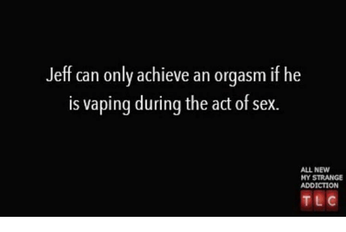 jeff-can-only-achieve-an-orgasm-if-he-is-vaping-21606395.png