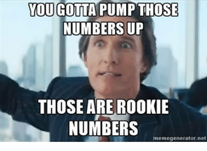 you-gotta-pump-those-numbers-up-those-are-rookie-numbers-19262159.png