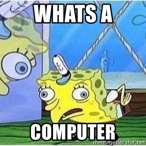 whats-a-computer.jpg